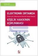Elektronik Ortamda Kişilik Hakkının Korunması (ISBN: 9789750234187)