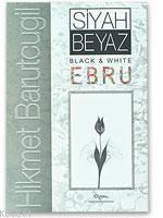 Siyah Beyaz Ebru (ISBN: 9789759363844)