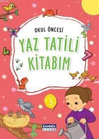 Okul Öncesi Yaz Tatili Kitabım (ISBN: 9786059964487)