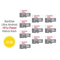 SanDisk Ultra Android 32GB MicroSDHC Class 10 (48MB/sn) Telefon Hafıza Kartı - 10 lu Paket