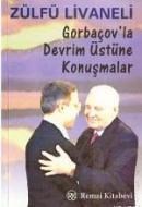 Gorbaçovla Devrim Üstüne Konusma (ISBN: 9789751409287)