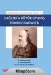 Sağlıkta Büyük Uyanış Edwin Chanwick (ISBN: 9789944461535)