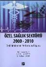 Özel Sağlık Sektörü 2000-2010 (ISBN: 9786053440093)