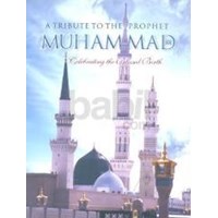 A Tribute To The Prophet Muhammad (ISBN: 9781597840095)