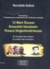 12 Mart Öncesi Sosyalist Hareketin Kısaca Değerlendirilmesi (2012)