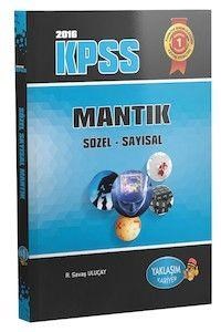 KPSS Sözel Sayısal Mantık Konu Anlatımlı Yaklaşım Yayınları 2016 (ISBN: 9786059871259)