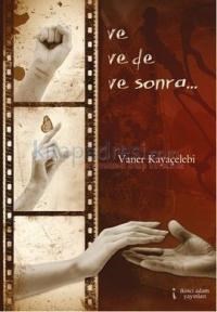 Ve Ve de Ve Sonra (2012)