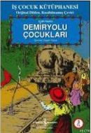 DEMIRYOLU ÇOCUKLARI (ISBN: 9789944887618)