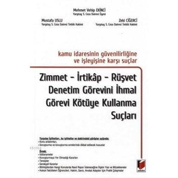 Kamu İdaresinin Güvenilirliğine ve İşleyişine Karşı Suçlar (ISBN: 9786051464121)