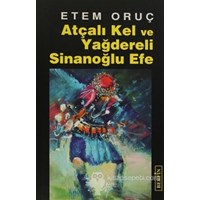 Atçalı Kel ve Yağdereli Sinanoğlu Efe (ISBN: 9786054399215)