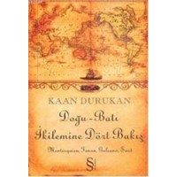 Doğu-Batı İkilemine Dört Bakış (ISBN: 9789782896758)