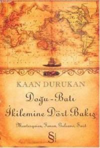 Doğu-Batı İkilemine Dört Bakış (ISBN: 9789782896758)