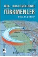 Türk-Irak IlişkilerindeTürkmenler (ISBN: 9789752201026)