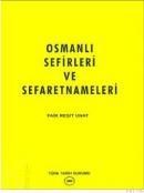 Osmanlı Sefirleri ve Sefaretnameleri (ISBN: 9789751604576)