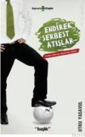 Endirek Serbest Atışlar (ISBN: 9786050082005)