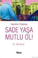 Sade Yaşa Mutlu Ol! (ISBN: 9789752693166)