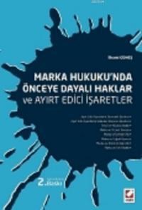 Marka Hukukunda Önceye Dayalı Haklar ve Ayırt Edici İşaretler (ISBN: 9789750231261)