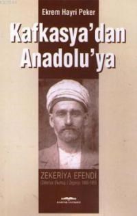 Kafkasya'dan Anadolu'ya (ISBN: 9789752821750)