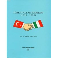 Türk - İtalyan İlişkileri (1911 - 1916) (ISBN: 9789751607019)