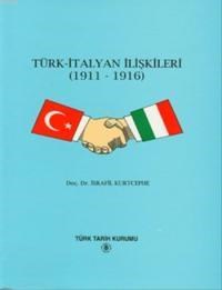 Türk - İtalyan İlişkileri (1911 - 1916) (ISBN: 9789751607019)