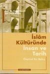 Islâm Kültüründe Insan ve Tarih (ISBN: 9789757321224)