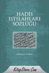 Hadis Istılahları Sözlüğü (ISBN: 9789755482392)