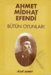 Ahmet Midhat Efendi Bütün Oyunları (ISBN: 9789757032395)