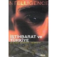Intelligence İstihbarat ve Türkiye Vazgeçilmez Bir Silah Olarak İstihbarat (ISBN: 9789750092519)