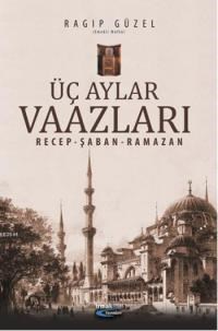 Üç Aylar Vaazları (ISBN: 9786055462242)