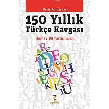 150 Yıllık Türkçe Kavgası (ISBN: 3005060100353)