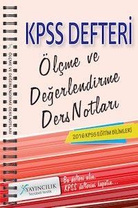 KPSS Eğitim Bilimleri Ölçme ve Değerlendirme Ders Notları X Yayınları 2016 (ISBN: 9786059083485)