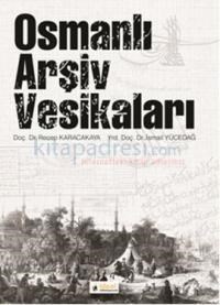 Osmanlı Arşiv Vesikaları (ISBN: 9786055729363)