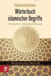 Türkisch-Deutsches Wörterbuch islamischer Begriffe (ISBN: 9783944206035)