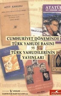 Cumhuriyet Dönemi Türk Yahudi Basını (ISBN: 3001766100019)