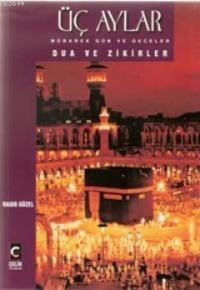 Üç Aylar Mübarek Gün ve Geceler (ISBN: 9789758596357)