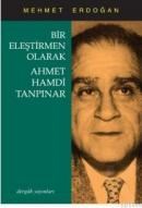 BIR ELEŞTIRMEN OLARAK AHMET HAMDI TANPINAR (ISBN: 9789759951719)