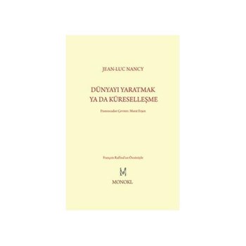 Dünyayı Yaratmak Ya da Küreselleşme (ISBN: 9786055159023)