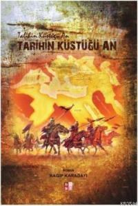 Tarihin Küstüğü An (ISBN: 9780666563608)