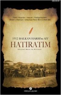 1912 Balkan Harbine Ait Hatıratım (2013)