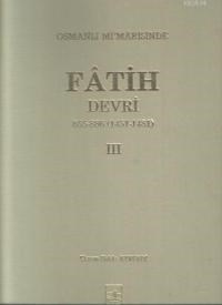 Osmanlı Mimarisinde Fatih Devri 3 (ISBN: 3002696100039)