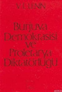 Burjuva Demokrasisi ve Proletarya Diktatörlüğü (ISBN: 9789757399191)