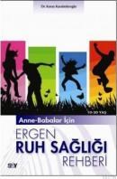 Ergen Ruh Sağlığı Rehberi (ISBN: 9789754688511)