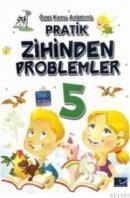 Pratik Zihinden Problemler-5 (ISBN: 9786055728021)