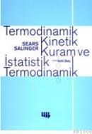 Termodinamik, Kinetik Kuram Ve Istatistik (ISBN: 9799758431211)