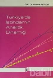 Türkiye'de İstihdamın Analitik Dinamiği - Hüseyin Akyıldız (9789759091552)