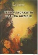 SEVDA SADAKATIN USTURA AĞZIDIR (ISBN: 9789759802714)
