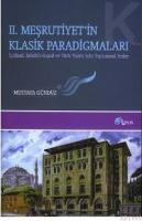 2. Meşrutiyet\'in Klasik Paradigmaları (ISBN: 9789756665374)