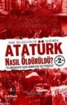 Atatürk Nasıl Öldürüldü? (ISBN: 9789944321358)
