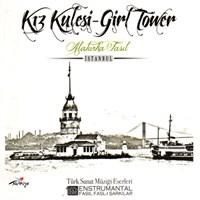 Alaturka Fasıl / Kız Kulesi - Girl Tower