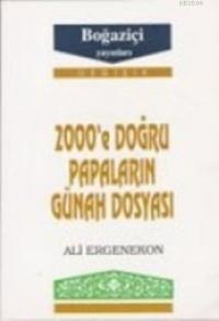 2000'e Doğru Papaların Günah Dosyası (ISBN: 9789754510148)